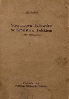 Stronnictwa żydowskie w Kr&oacute;lestwie Polskiem. Zarys Informacyjny