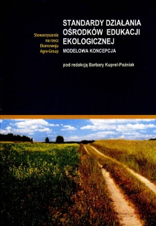Standardy działania ośrodków edukacji ekologicznej - modelowa koncepcja