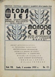 Molode Sѐlo. Organ Wolins̕ kogo So&ucirc;zu Silskoї Molod&igrave;; Młoda Wieś. Organ Wołyńskiego Związku Młodzieży Wiejskiej. Rok VII, nr 17, 05.09.1935 [PL]