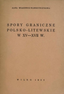 Spory graniczne polsko-litewskie w XV-XVII w