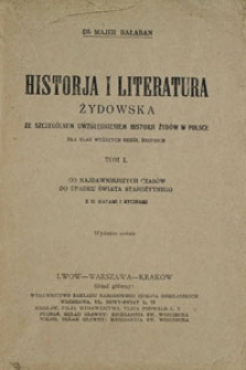 Historia i literatura żydowska ze szczeg&oacute;lnym uwzględnieniem Żyd&oacute;w w Polsce. Dla klas wyższych szk&oacute;ł średnich. Tom I. Od upadku świata starożytnego do końca wiek&oacute;w średnich