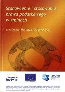 Stanowienie i stosowanie prawa podatkowego w gminach