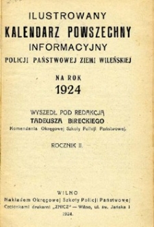 Ilustrowany kalendarz powszechny informacyjny Policji Państwowej Ziemii Wileńskiej na rok 1924