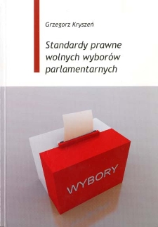 Standardy prawne wolnych wyborów parlamentarnych