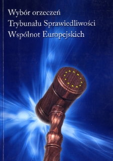 Wybór orzeczeń Trybunału Sprawiedliwości Wspólnot Europejskich