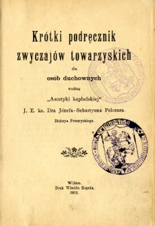 Krótki podręcznik zwyczajów towarzyskich dla osób duchownych według "Ascetyki kapłańskiej"
