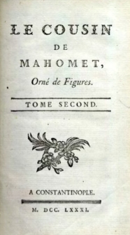 Le cousin de Mahomet : orné de figures. T. 2