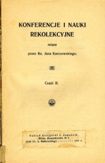 Konferencje i nauki rekolekcyjne. Cz. 2.