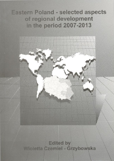 Eastern Poland - selected aspects of regional development in the period 2007-2013