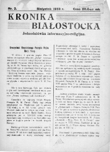 Kronika Białostocka : jednodni&oacute;wka informacyjno-religijna 1923, nr 2