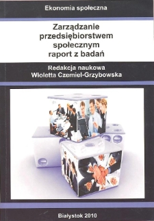 Zarządzanie przedsiębiorstwem społecznym : raport z badań