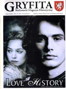 Gryfita : białostocki magazyn historyczny 2007, nr 27