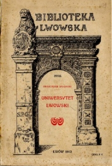 Uniwersytet Lwowski : wspomnienia jubileuszowe z 28 rycinami w tekście