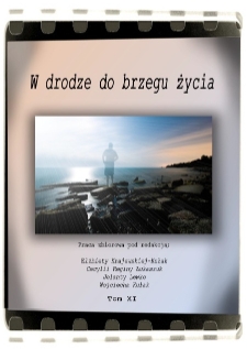 W drodze do brzegu życia : praca zbiorowa. T. 11