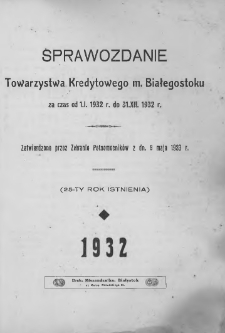 Sprawozdanie Towarzystwa Kredytowego m. Białegostoku 1932 r.