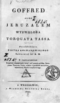 Goffred albo Jeruzalem wyzwolona Torquata Tassa