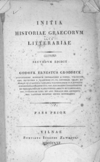 Initia historiae graecorum litterariae : pars prior