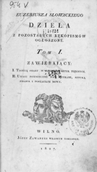 Dzieła z pozostałych rękopis&oacute;w ogłoszone. T. 1, Zawierający : Teoryą smaku w dziełach sztuk pięknych ; Uwagi powszechne nad językami, sztuką pisania i postaciami mowy