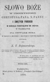 Słowo Boże w uroczystości Chrystusa Pana, N. Panny i świętych Pańskich w kościele parafialnym św. Krzyża w Warszawie. T. 3