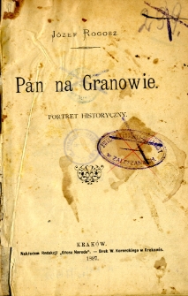 Pan na Granowie : portret historyczny