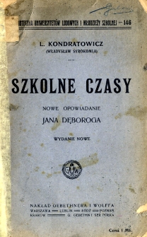 Szkolne czasy : nowe opowiadanie Jana Dęboroga