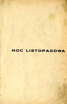 Noc listopadowa (Piotr Wysocki). T. 2, Dzień - przykazanie Łukasińskiego : powieść w 3-ch tomach