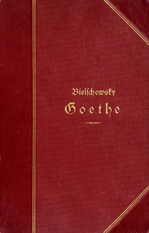 Goethe : sein Leben und seine Werke : in zwei Bänden. Bd. 2, mit einer Photogravüre (Goethe im 79 Lebensjahre von Jos. Stieler)