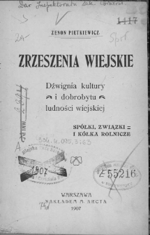 Zrzeszenia wiejskie : dźwignia kultury i dobrobytu ludności wiejskiej sp&oacute;łki, związki i k&oacute;łka rolnicze