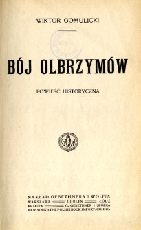 B&oacute;j olbrzym&oacute;w : powieść historyczna