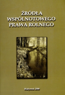 Źr&oacute;dła wsp&oacute;lnotowego prawa rolnego w zakresie polityki strukturalnej i dopłat bezpośrednich