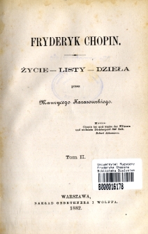Fryderyk Chopin : życie, listy, dzieła. T. 2.