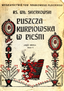 Puszcza Kurpiowska w pieśni. Cz. 2 zeszyt II