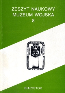 Zeszyt Naukowy Muzeum Wojska 1994 nr 8