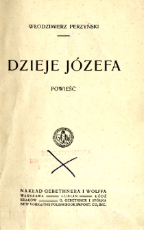 Dzieje J&oacute;zefa : powieść