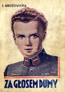 Za głosem dumy : powieść dla młodzieży