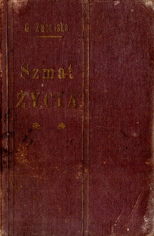 Szmat życia : powieść. Cz. 2