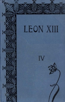 Leon XIII : żywot i prace