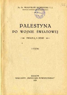 Palestyna po wojnie światowej : blaski i cienie