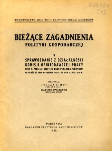 Sprawozdanie z działalności Komisji Opinjodawczej Pracy przy P. Prezesie Komitetu Ekonomicznego Ministr&oacute;w za okres od dnia 17 grudnia 1926 r. do dnia 1 lipca 1028 r.