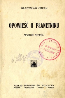 Opowieść o płanetniku : wyb&oacute;r nowel