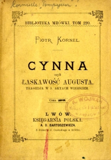 Cynna czyli łaskawość Augusta : tragedja w 5. aktach wierszem
