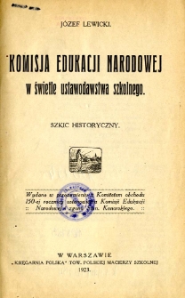 Komisja Edukacji Narodowej w świetle ustawodawstwa szkolnego : szkic historyczny