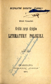 Kr&oacute;tki zarys dziej&oacute;w literatury polskiej. Cz. 1