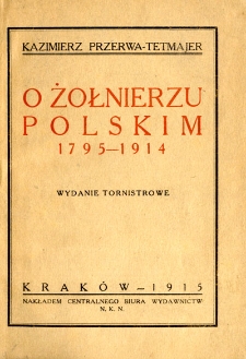 O żołnierzu polskim 1795-1915