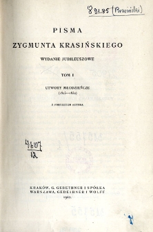 Pisma Zygmunta Krasińskiego. T. 1, Utwory młodzieńcze (1825-1832)