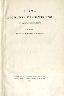 Pisma Zygmunta Krasińskiego. T. 2, Władysław Herman. - Agaj-Han