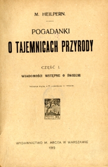 Pogadanki o tajemnicach przyrody. Cz. 1, Wiadomości wstępne o świecie