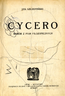 Cycero - wyb&oacute;r z pism filozoficznych