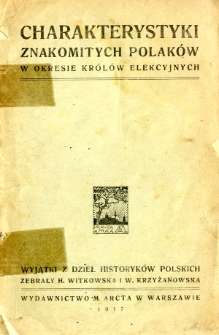 Charakterystyki znakomitych Polaków w okresie królów elekcyjnych