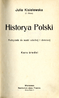 Historya Polski : podręcznik do nauki szkolnej i domowej. Kurs średni